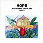 NAGANO PARALYMPICS 1998 TRIBUTE HOPE 1998